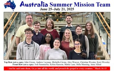 2025 Team Australia Wrap-Up (Thanksgiving, Trip Summary, Team Member Decisions/Testimonies)–Praising God for His Goodness!